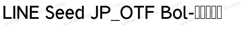 LINE Seed JP_OTF Bol字体转换